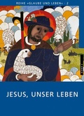 Cover: Glaube und Leben / Band 2/1: Jesus, unser Leben - Ehe Familie Buch