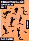 Cover: Interaktionsspiele f&uuml;r Jugendliche Teil 3 - iskopress