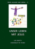 Cover: Glaube und Leben / Band 3/2: Unser Leben mit Jesus - Ehe Familie Buch