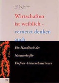 Cover: Wirtschaften ist weiblich - vernetzt denken auch - eFeF