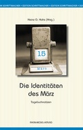 Cover: Die Identit&auml;ten des M&auml;rz - Rhein-Mosel-Verlag