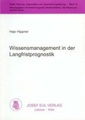 Cover: Wissensmanagement in der Langfristprognostik - Josef Eul Verlag