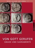 Cover: Glaube und Leben / Band 7/1: Von Gott gerufen - Gnade und Sakramente - Ehe Familie Buch