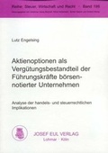Cover: Aktienoptionen als Verg&uuml;tungsbestandteil der F&uuml;hrungskr&auml;fte b&ouml;rsennotierter Unternehmen - Josef Eul Verlag
