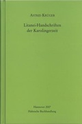 Cover: Litanei-Handschriften der Karolingerzeit - Monumenta Germaniae Historica
