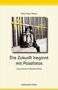 Cover: Die Zukunft beginnt mit Passfotos - Rhein-Mosel-Verlag
