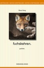 Cover: fuchskehren. - Rhein-Mosel-Verlag