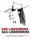 Cover: Udo Lindenberg: Das Lindenwerk - Malerei in Panikcolor. Handsigniert von Udo Lindenberg - Schwarzkopf & Schwarzkopf