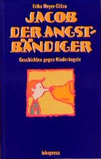 Enlarge image Cover: Jacob der Angstbändiger - iskopress