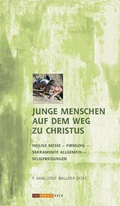 Cover: Junge Menschen auf dem Weg zu Christus - Ehe Familie Buch