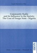 Cover: Community Radio and its Influence in the Society: The Case of Enugu State - Nigeria - Iko-Verlag Berlin
