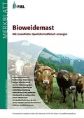 Cover: Bioweidemast - Forschungsinstitut f&uuml;r biologischen Landbau FIBL