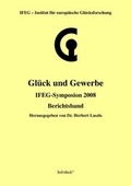 Cover: Gl&uuml;ck und Gewerbe - Infothek - Verlag und Literaturwerkstatt
