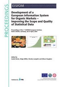 Enlarge image Cover: Development of a European Information System for Organic Markets - Improving the Scope and Quality of Statistical Data - Forschungsinstitut für biologischen Landbau FIBL