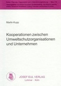 Cover: Kooperationen zwischen Umweltschutzorganisationen und Unternehmen - Josef Eul Verlag