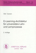 Cover: E-Learning-Architektur f&uuml;r universit&auml;re Lehr- und Lernprozesse - Josef Eul Verlag