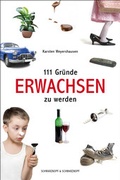Cover: 111 Gr&uuml;nde, erwachsen zu werden - Schwarzkopf & Schwarzkopf