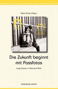 Cover: Die Zukunft beginnt mit Passfotos - Rhein-Mosel-Verlag