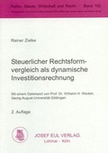 Cover: Steuerlicher Rechtsformvergleich als dynamische Investitionsrechnung - Josef Eul Verlag