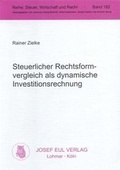 Cover: Steuerlicher Rechtsformvergleich als dynamische Investitionsrechnung - Josef Eul Verlag