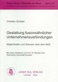 Cover: Gestaltung fusions&auml;hnlicher Unternehmungsverbindungen - Josef Eul Verlag