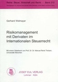 Cover: Risikomanagement mit Derivaten im Internationalen Steuerrecht - Josef Eul Verlag