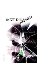 Cover: Jetzt die Sirenen - Luftschacht