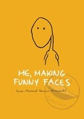 Cover: Me, making funny faces - Luftschacht