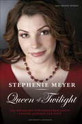 Cover: Stephenie Meyer: Queen of Twilight - Schwarzkopf & Schwarzkopf