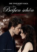 Cover: Die &raquo;Twilight&laquo;-Saga: Zum Bei&szlig;en sch&ouml;n - Schwarzkopf & Schwarzkopf