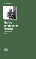 Cover: Marias verbrannter Prophet - Edition Exodus