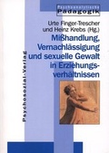 Cover: Mi&szlig;handlung, Vernachl&auml;ssigung und sexuelle Gewalt in Erziehungsverh&auml;ltnissen - Psychosozial-Verlag
