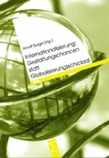 Cover: Internationalisierung: Gestaltungschancen statt Globalisierungsschicksal - edition sigma