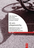 Cover: Arm, alt, pflegebed&uuml;rftig - edition sigma