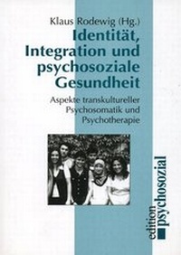 Abbildung von: Identität, Integration und psychosoziale Gesundheit - Psychosozial-Verlag