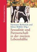 Cover: Sexualit&auml;t und Partnerschaft in der zweiten Lebensh&auml;lfte - Psychosozial-Verlag