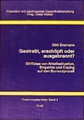 Cover: Gestresst, ersch&ouml;pft oder ausgebrannt - Profil Verlag