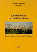 Cover: Erlebniswelten im l&auml;ndlichen Raum - Profil Verlag