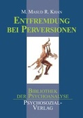 Cover: Entfremdung bei Perversionen - Psychosozial-Verlag