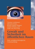 Cover: Gewalt und Sicherheit im &ouml;ffentlichen Raum - Psychosozial-Verlag