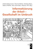 Cover: Informatisierung der Arbeit - Gesellschaft im Umbruch - edition sigma