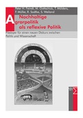 Cover: Nachhaltige Agrarpolitik als reflexive Politik - edition sigma