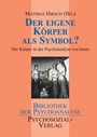 Cover: Der eigene Körper als Symbol? - Psychosozial-Verlag