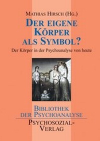 Enlarge image Cover: Der eigene Körper als Symbol? - Psychosozial-Verlag
