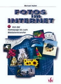 Abbildung von: Fotos im Internet - vfv Verlag e.K.