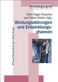 Bild: Bindungsstörungen und Entwicklungschancen - Psychosozial-Verlag