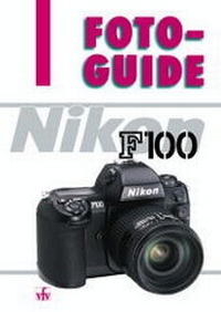 Abbildung von: Nikon F100 - vfv Verlag e.K.