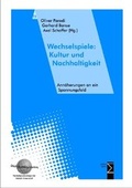Cover: Wechselspiele: Kultur und Nachhaltigkeit - edition sigma