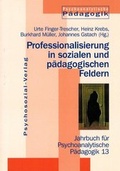 Cover: Professionalisierung in sozialen und p&auml;dagogischen Feldern - Psychosozial-Verlag