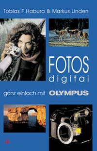 Abbildung von: Fotos digital - ganz einfach mit Olympus - vfv Verlag e.K.